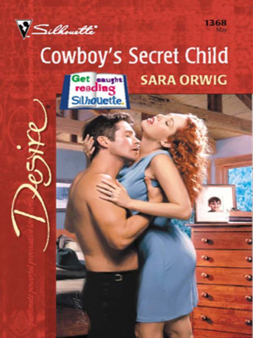 Title details for Cowboy's Secret Child by Sara Orwig - Available